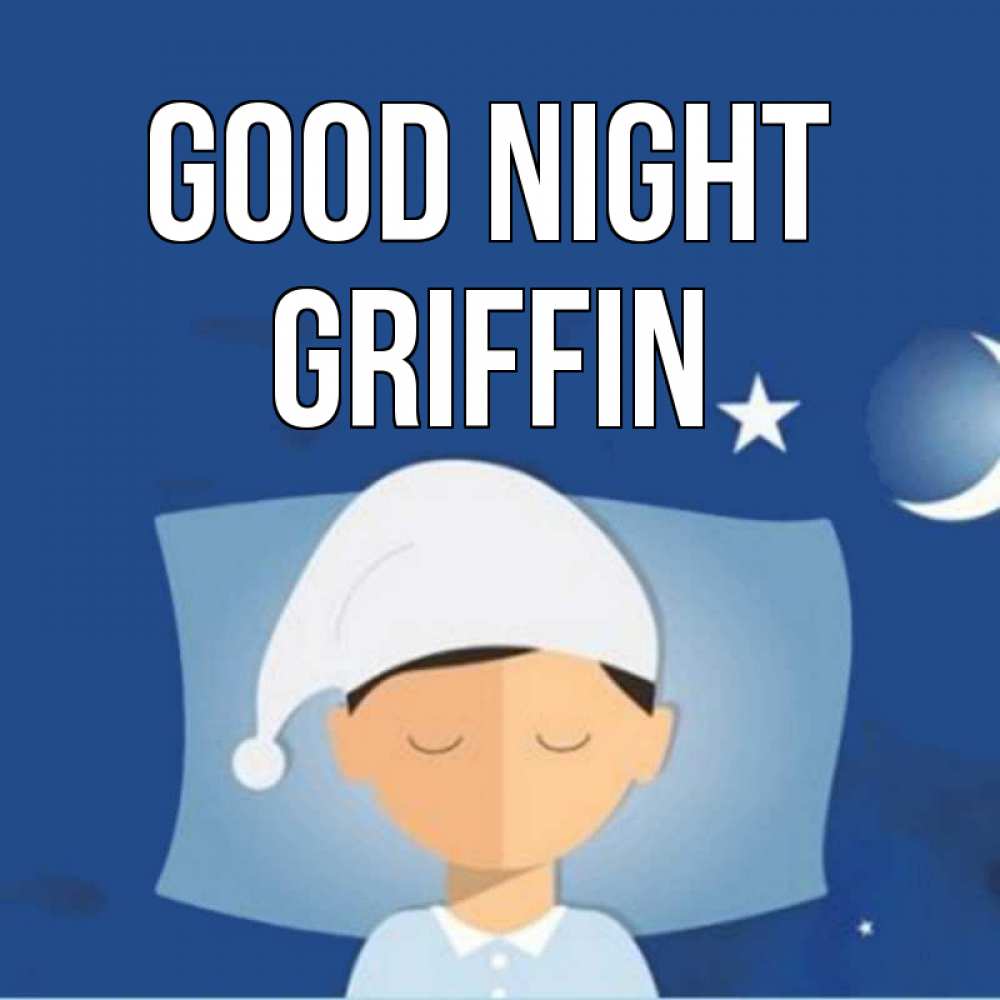 Greetings card с именем, Griffin Good night подушка и шапочка Greetings with text for free download 
