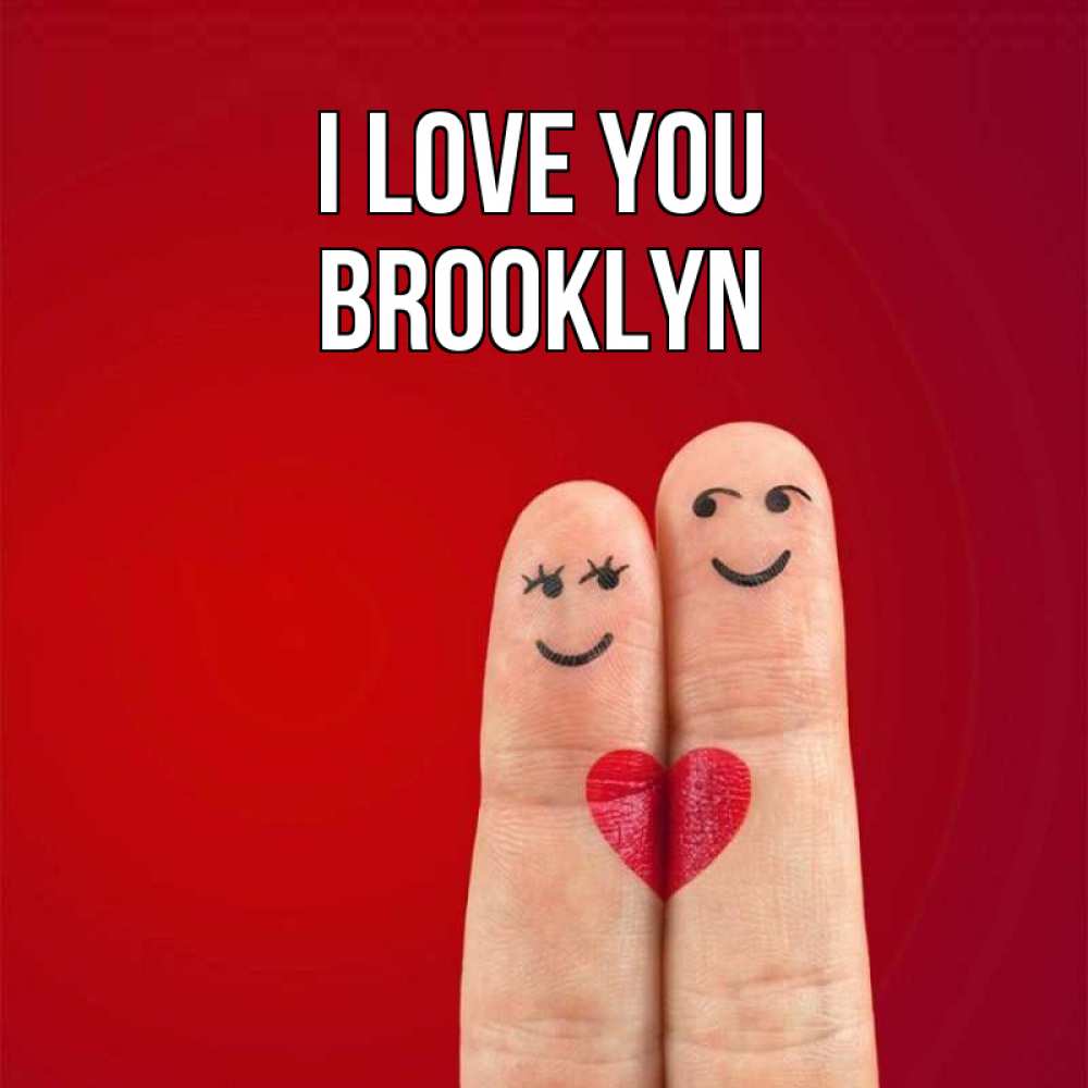 Greetings card с именем, Brooklyn I love you одно целое Greetings with text for free download 