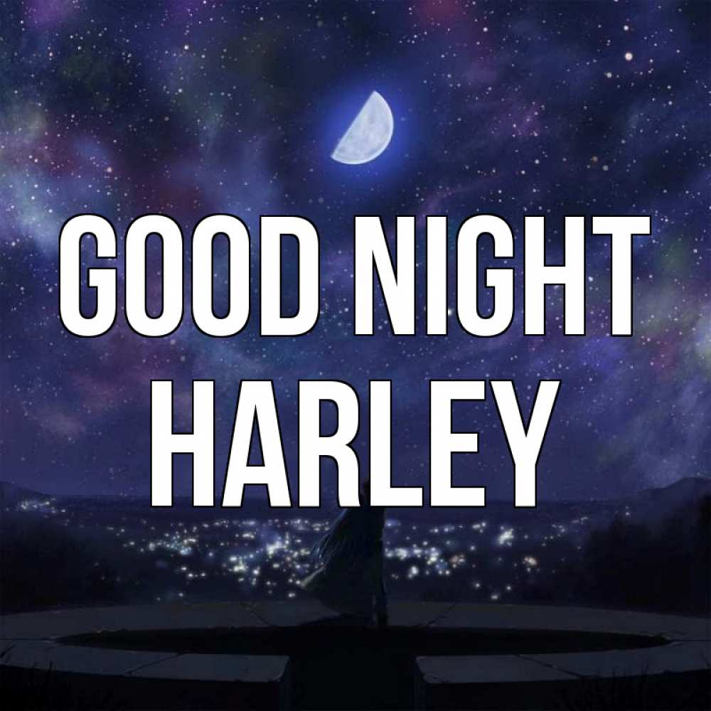 Greetings card с именем, Harley Good night набережная Greetings with text for free download 