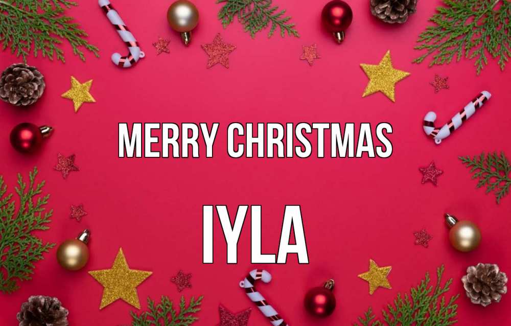 Greetings card с именем, Iyla Merry Christmas с рождеством Greetings with text for free download 