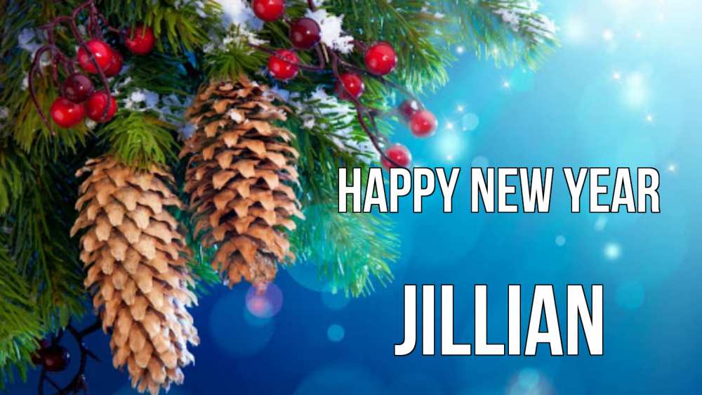 Greetings card с именем, Jillian Happy New Year Новый год, ель, шишки Greetings with text for free download 