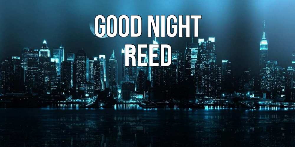 Greetings card с именем, Reed Good night городской пейзаж Greetings with text for free download 