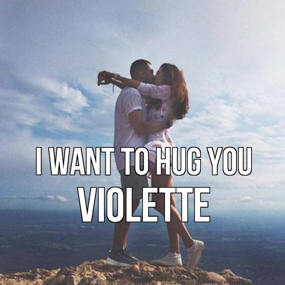 Greetings card с именем, Violette I want to hug you Морской пейзаж Greetings with text for free download 