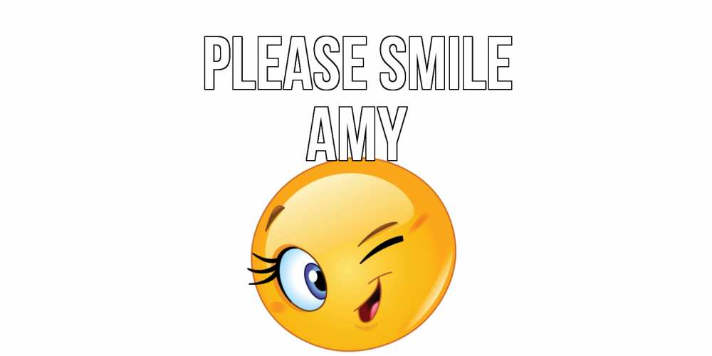 Greetings card с именем, Amy Please smile улыбка Greetings with text for free download 