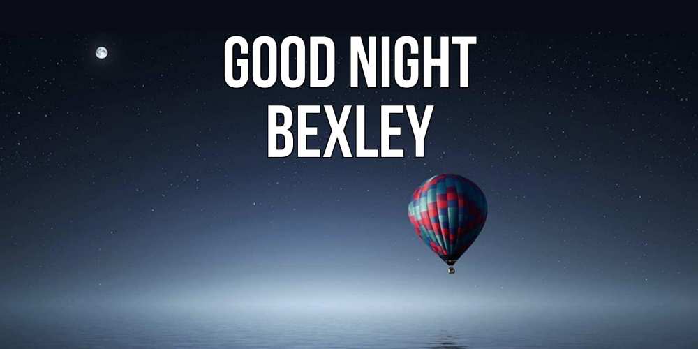 Greetings card с именем, Bexley Good night ночная открытка Greetings with text for free download 