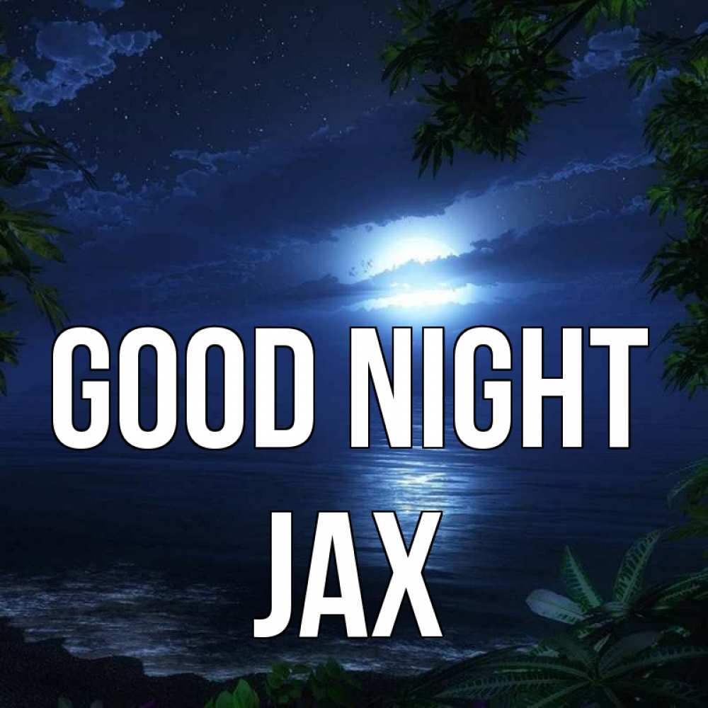Greetings card с именем, Jax Good night тропический остров Greetings with text for free download 