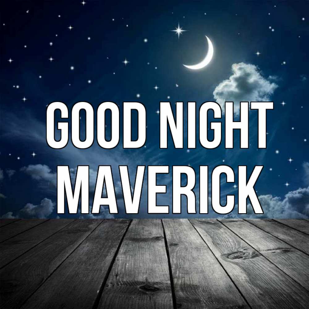 Greetings card с именем, Maverick Good night месяц и звезда Greetings with text for free download 
