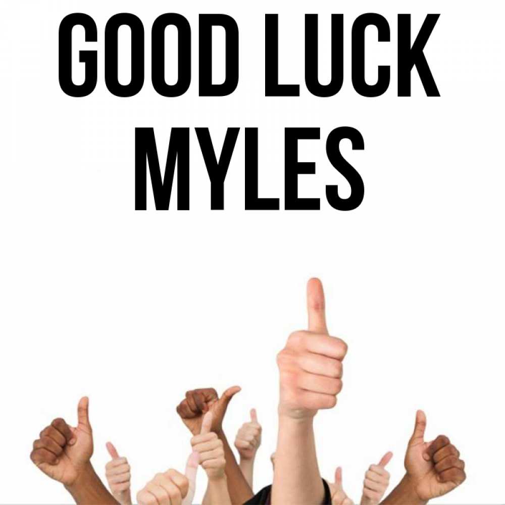 Greetings card с именем, Myles Good luck молодцом Greetings with text for free download 