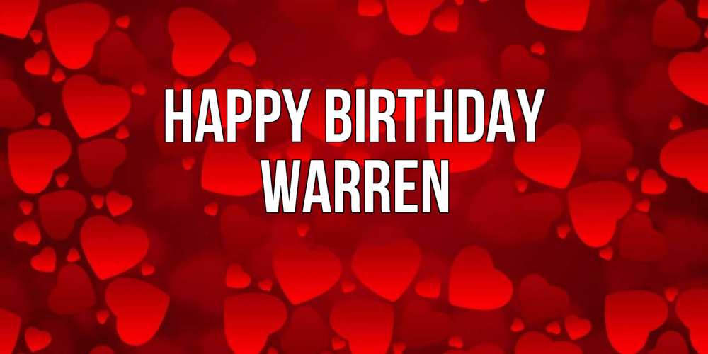 Greetings card с именем, Warren Happy Birthday прекрасные сердечки на открытке с красным фоном Greetings with text for free download 