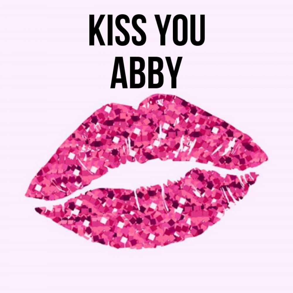 Greetings card с именем, Abby Kiss you открытка с женскими губами и поцелуем для парня Greetings with text for free download 