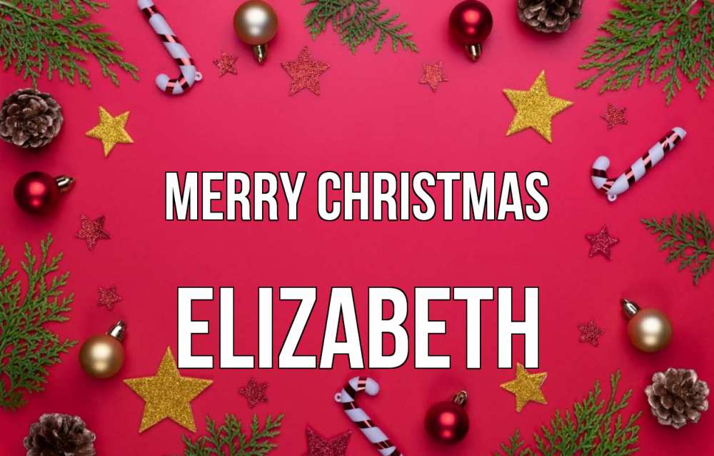 Greetings card с именем, Elizabeth Merry Christmas с рождеством Greetings with text for free download 