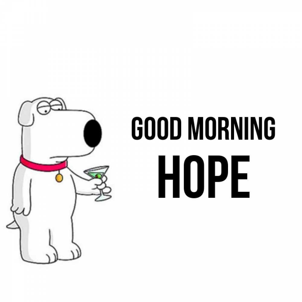 Greetings card с именем, Hope Good morning герои мультфильмов белый пес Greetings with text for free download 
