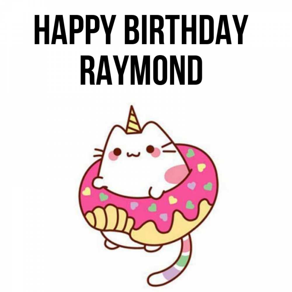 Greetings card с именем, Raymond Happy Birthday меньше надо жрать Greetings with text for free download 