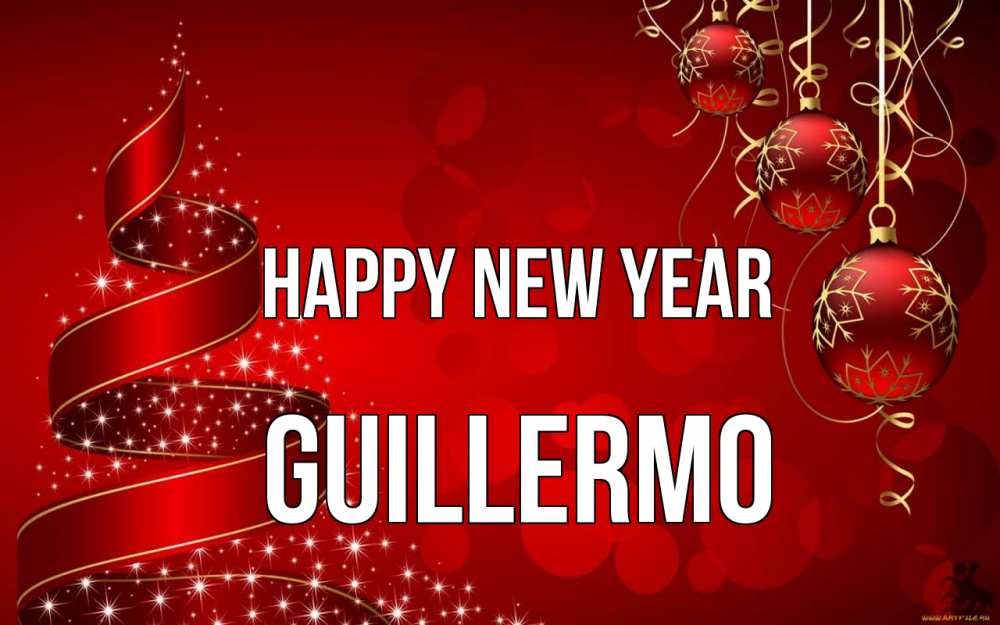 Greetings card с именем, Guillermo Happy New Year новый год Greetings with text for free download 