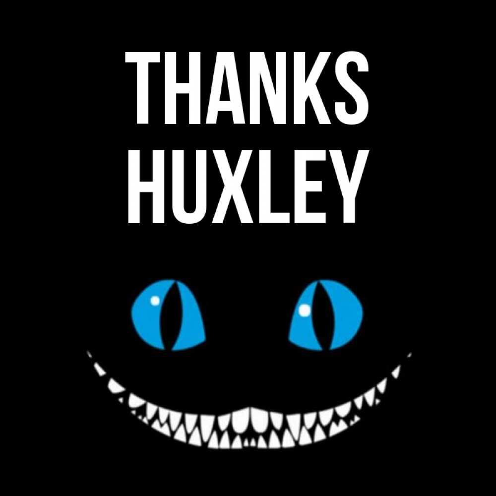 Greetings card с именем, Huxley Thanks благодарю от чеширика Greetings with text for free download 