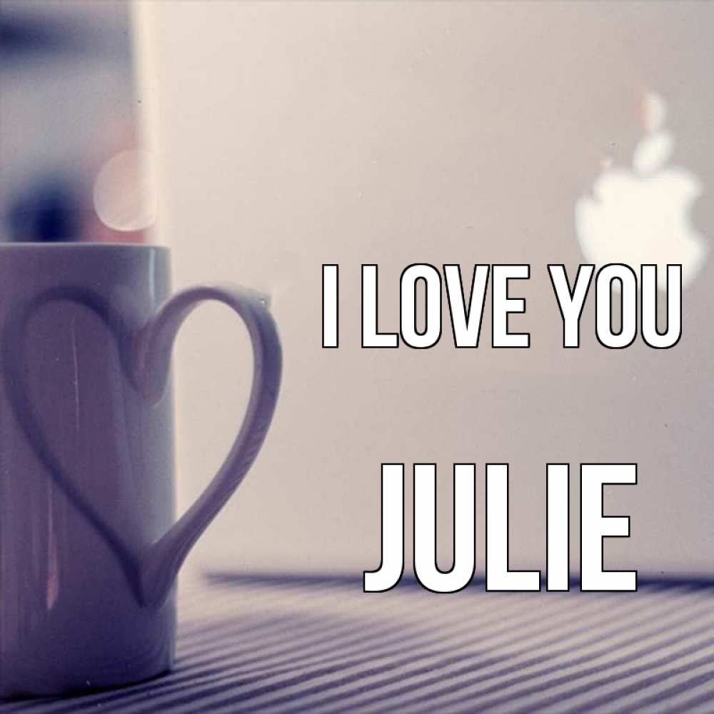 Greetings card с именем, Julie I love you знак яблока Greetings with text for free download 
