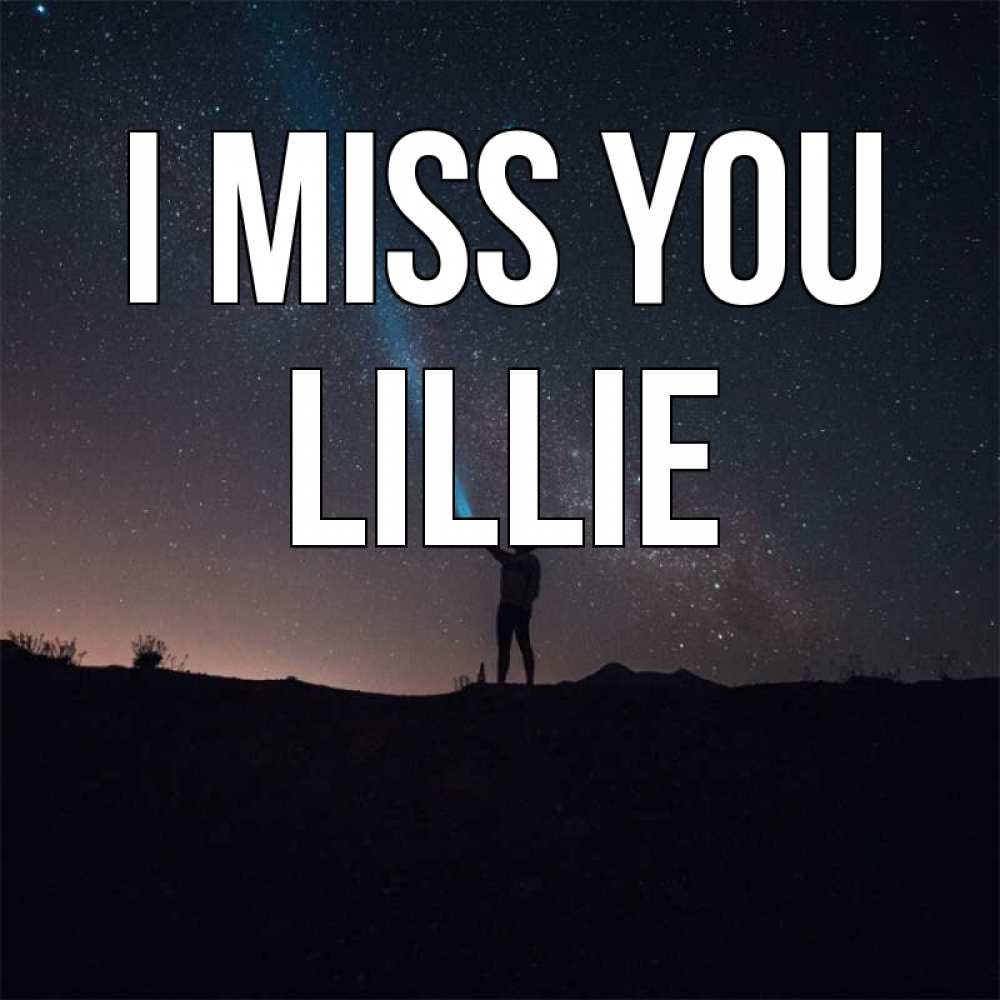 Greetings card с именем, Lillie I miss you звезды и луч света Greetings with text for free download 