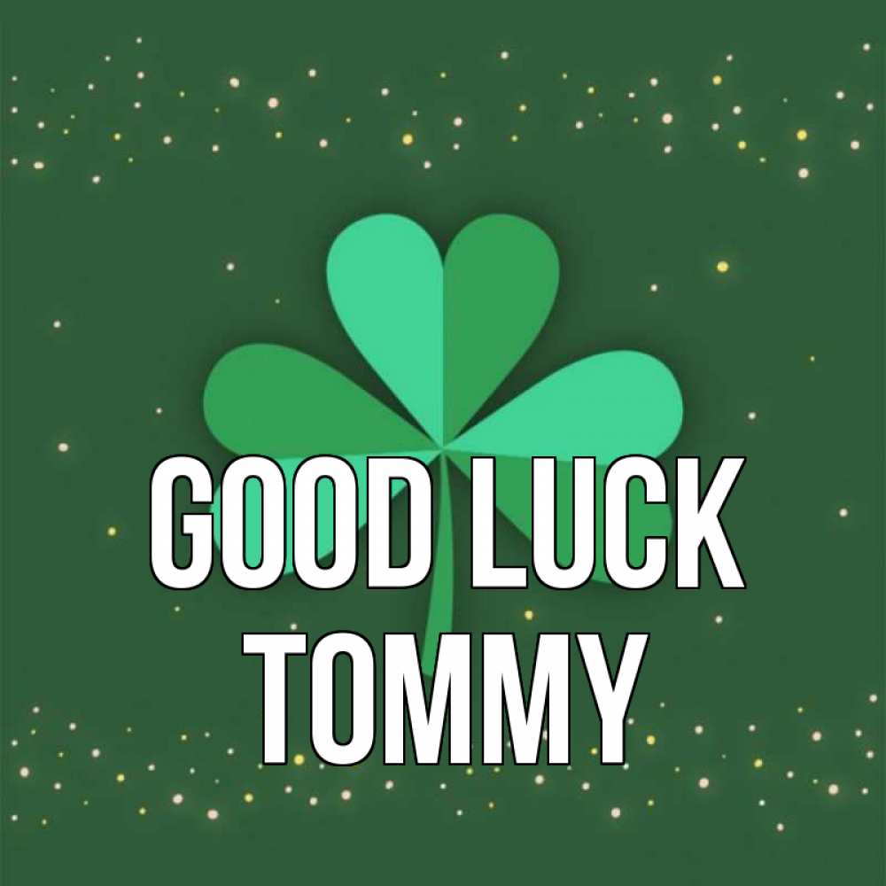 Greetings card с именем, Tommy Good luck лист клевера Greetings with text for free download 
