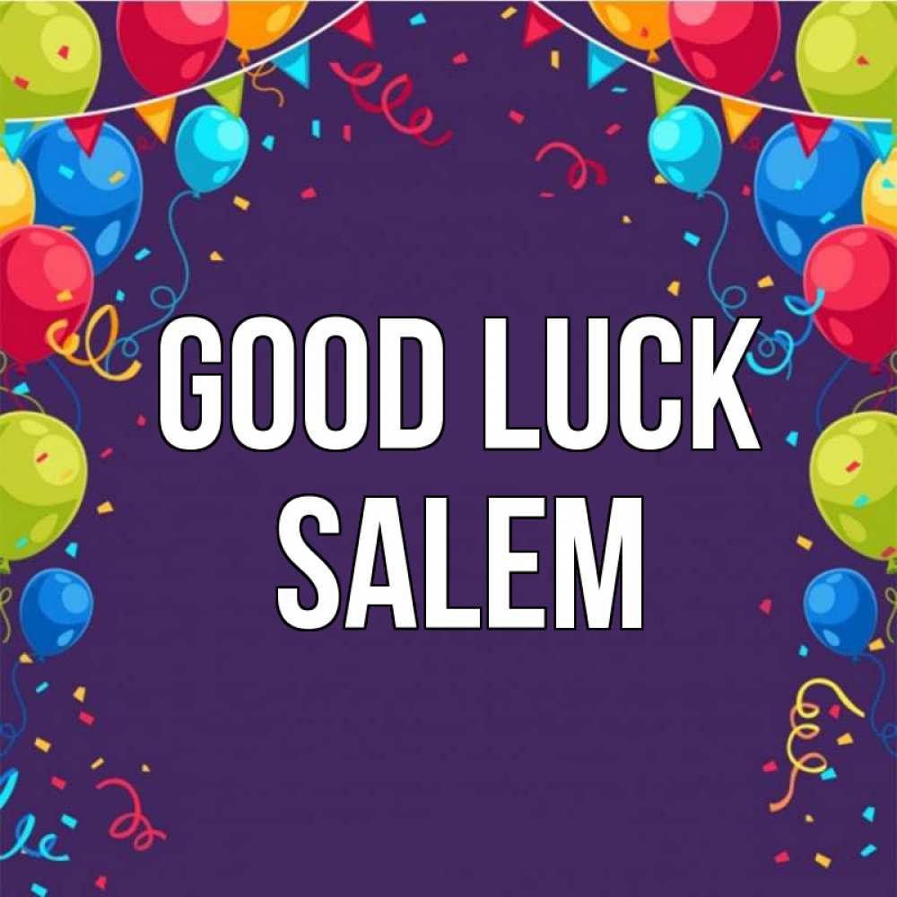 Greetings card с именем, Salem Good luck шары Greetings with text for free download 