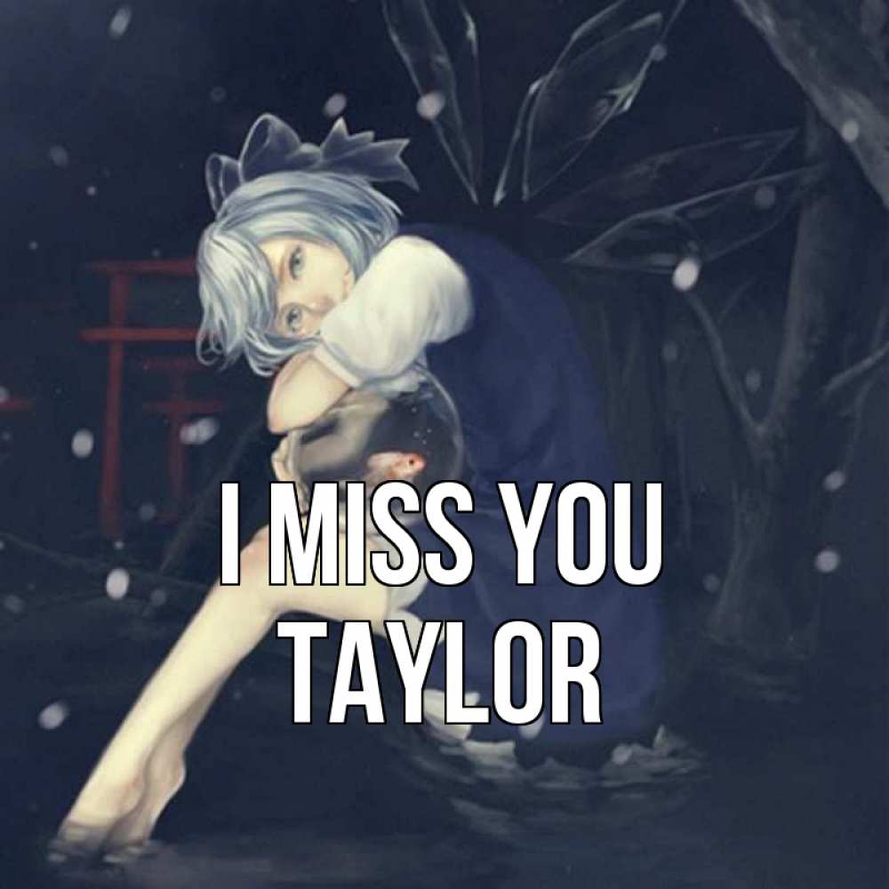 Greetings card с именем, Taylor I miss you рыбка в аквариуме Greetings with text for free download 