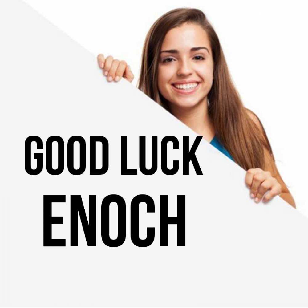 Greetings card с именем, Enoch Good luck пусть тебе сегодня повезет Greetings with text for free download 