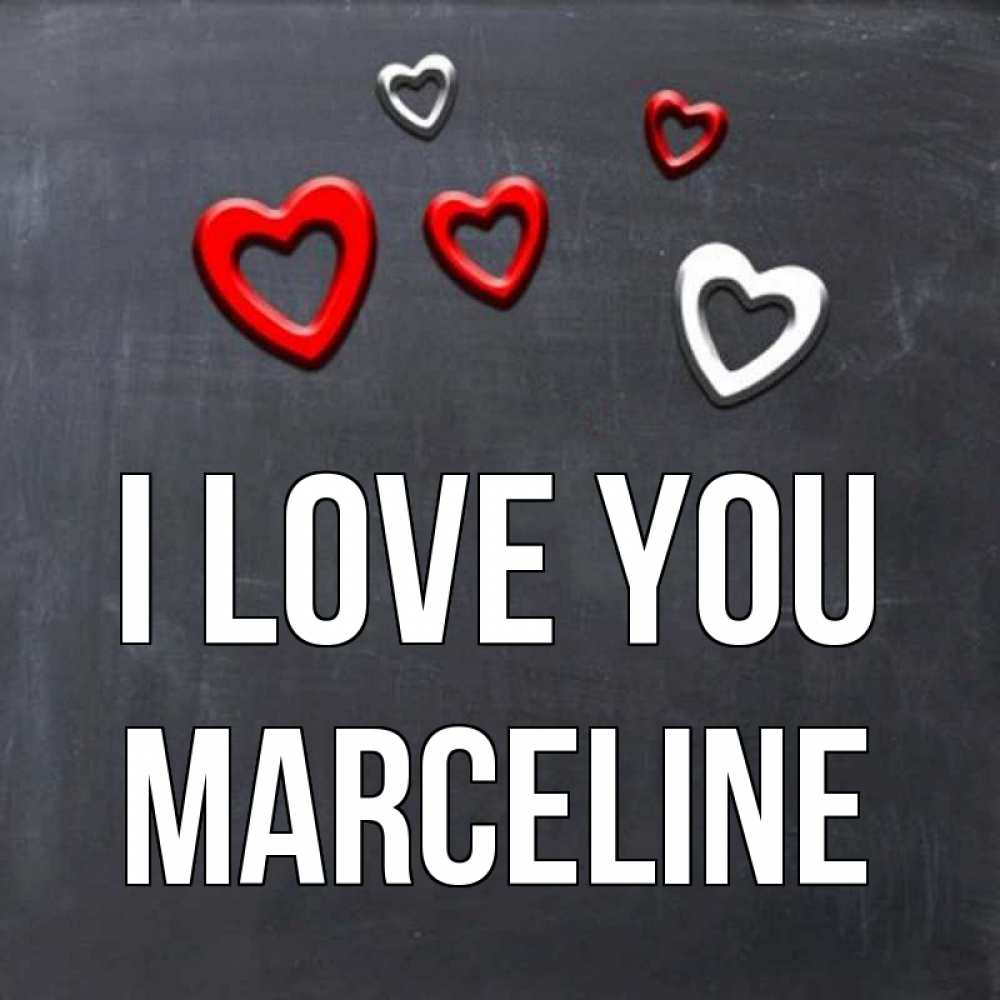 Greetings card с именем, Marceline I love you сердечки белые и красные Greetings with text for free download 