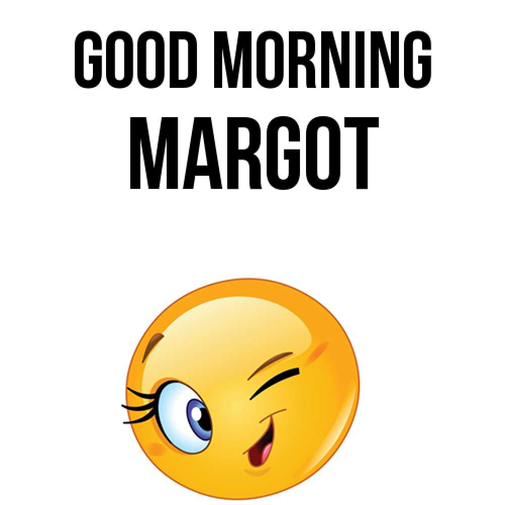 Greetings card с именем, Margot Good morning хорошее настроение Greetings with text for free download 