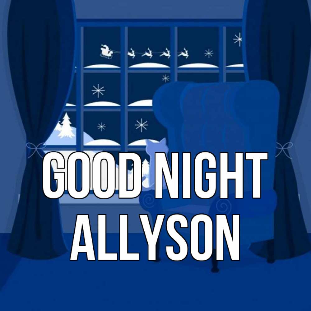 Greetings card с именем, Allyson Good night зимняя тема Greetings with text for free download 