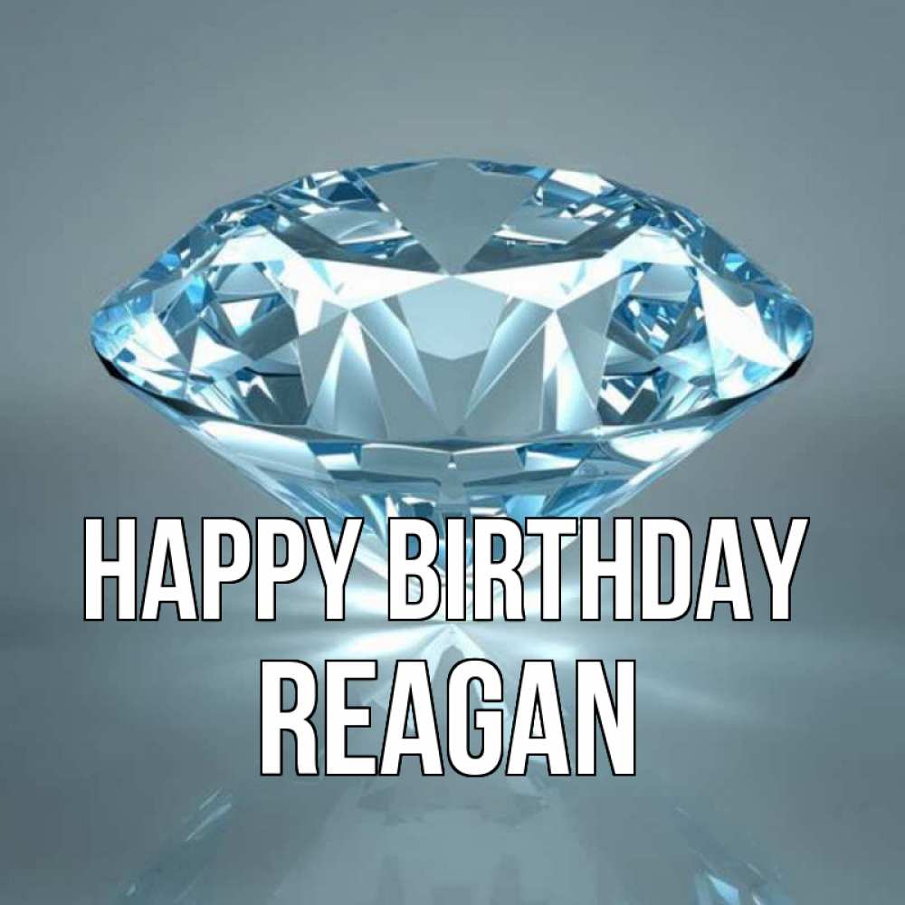 Greetings card с именем, Reagan Happy Birthday с бриллиантом голубого цвета Greetings with text for free download 