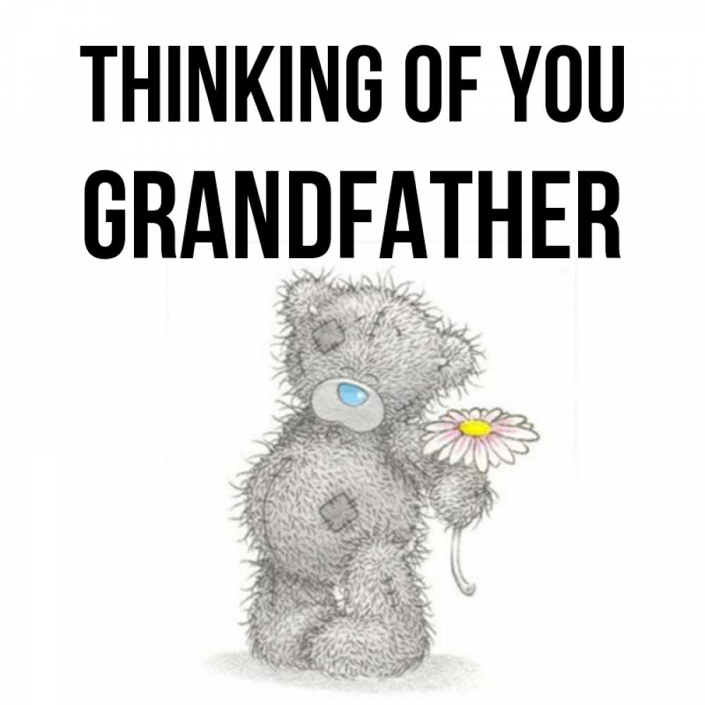 Greetings card с именем, grandfather Thinking of you мысли только о тебе Greetings with text for free download 
