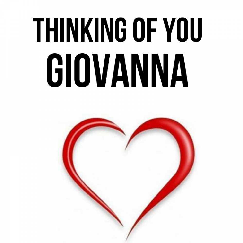Greetings card с именем, Giovanna Thinking of you для возлюбленной Greetings with text for free download 