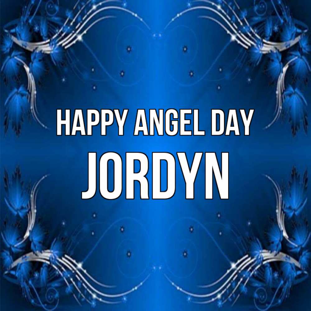 Greetings card с именем, Jordyn happy angel day красивая рамочка с узорами Greetings with text for free download 