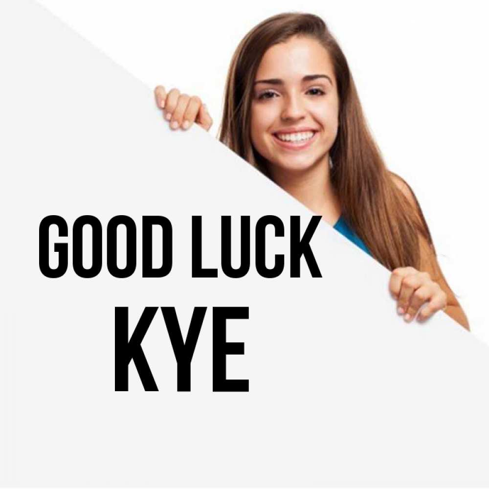 Greetings card с именем, Kye Good luck пусть тебе сегодня повезет Greetings with text for free download 