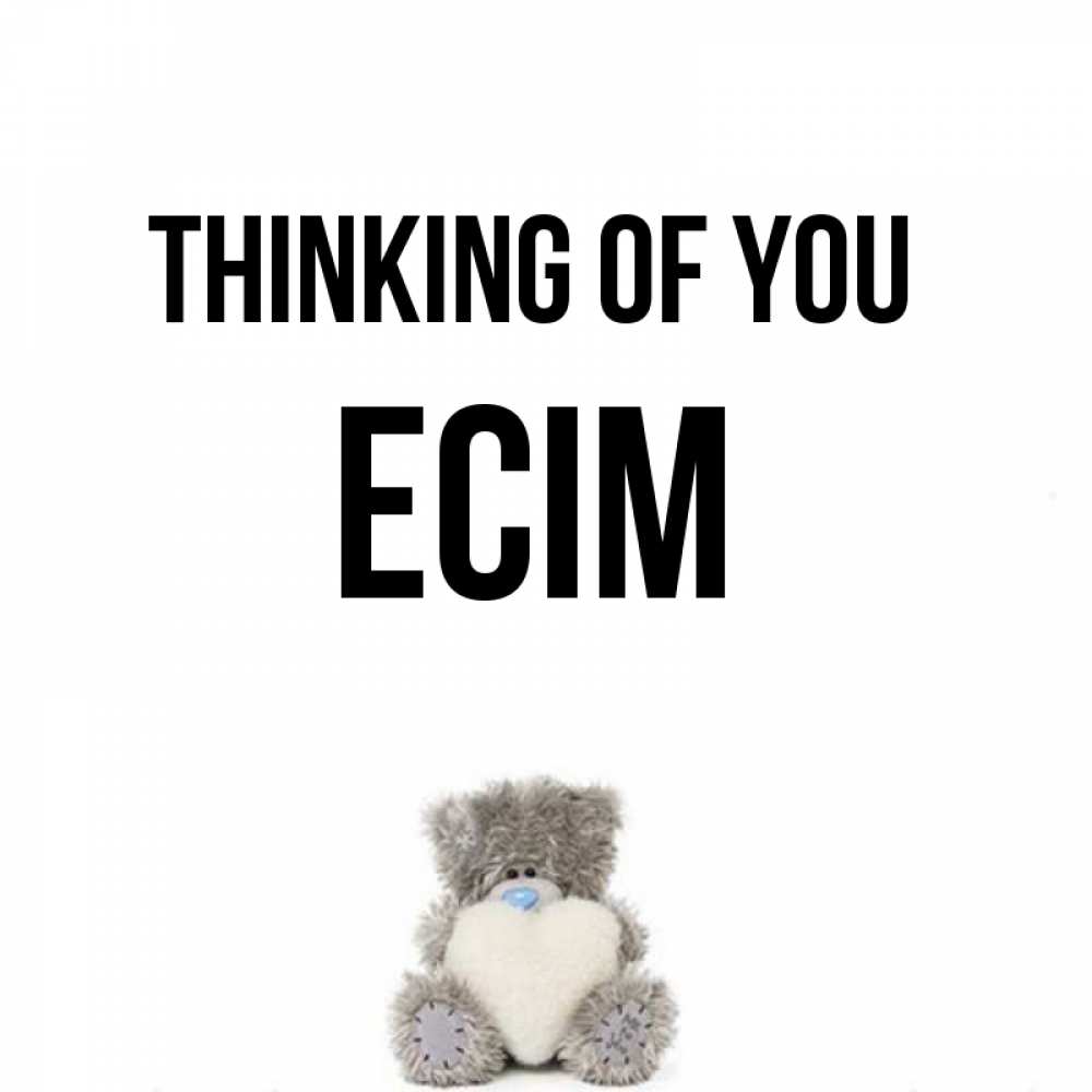 Greetings card с именем, Есім Thinking of you тедди с сердечком для любимой Greetings with text for free download 