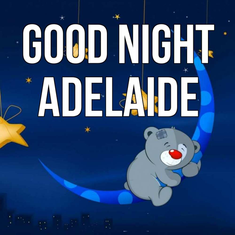 Greetings card с именем, Adelaide Good night над городом Greetings with text for free download 