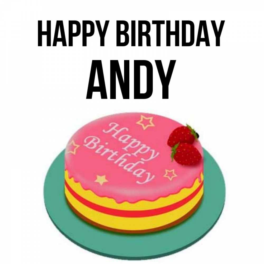 Greetings card с именем, Andy Happy Birthday торт, клубника, днюха Greetings with text for free download 