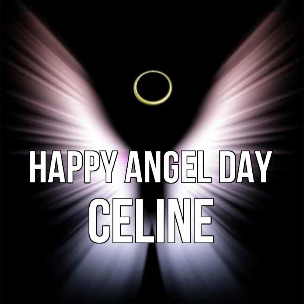 Greetings card с именем, Celine happy angel day ангел из света Greetings with text for free download 