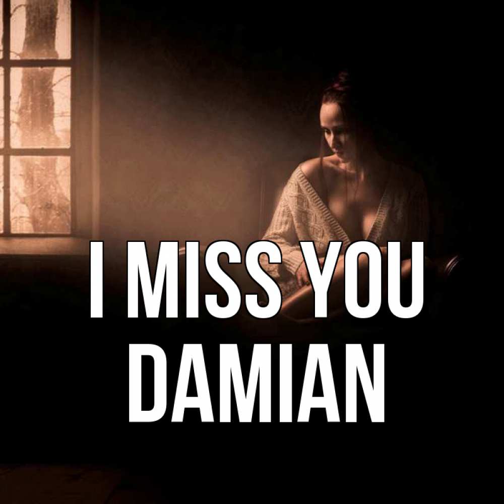 Greetings card с именем, Damian I miss you приходи в гости ко мне Greetings with text for free download 