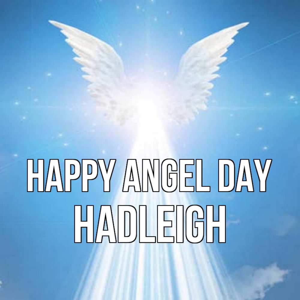Greetings card с именем, Hadleigh happy angel day поток света Greetings with text for free download 