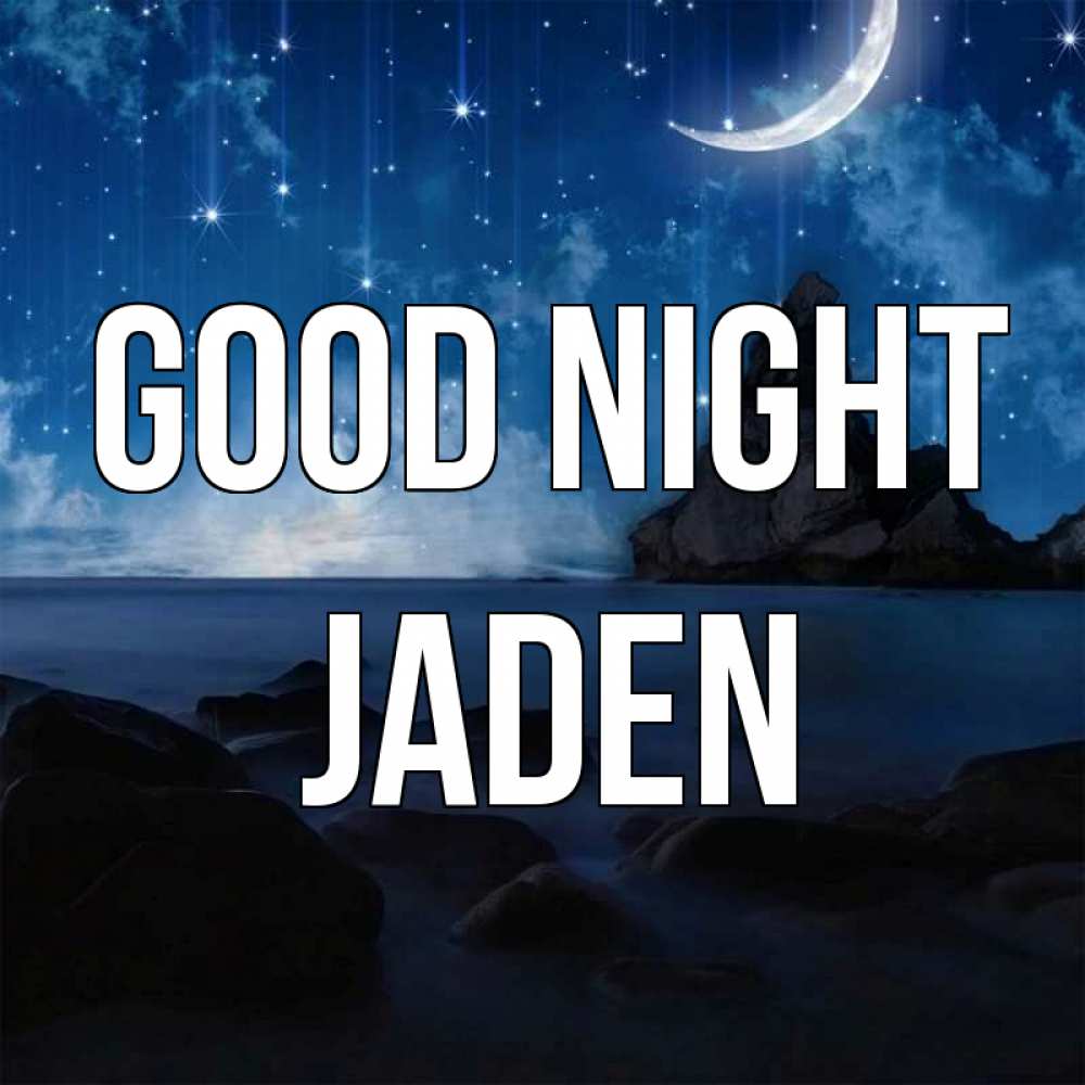 Greetings card с именем, Jaden Good night море Greetings with text for free download 