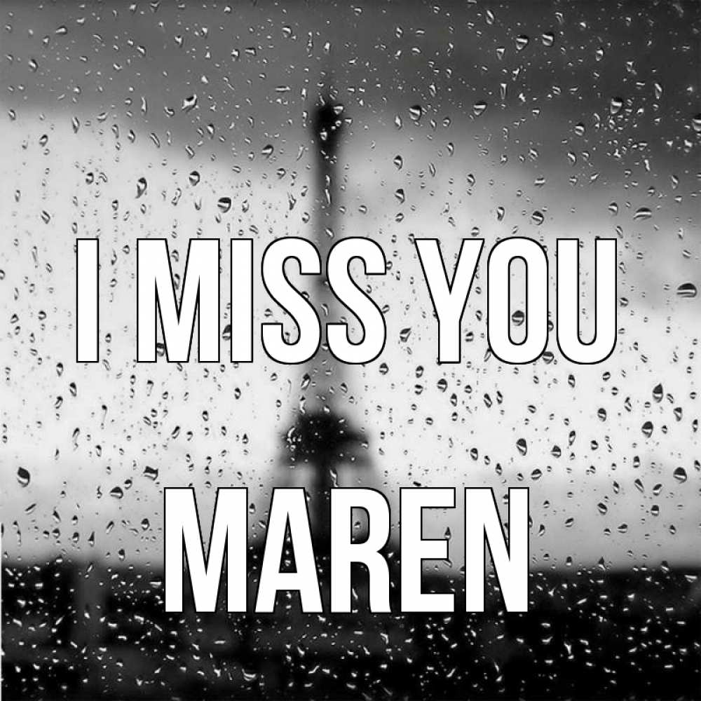 Greetings card с именем, Maren I miss you башня Greetings with text for free download 