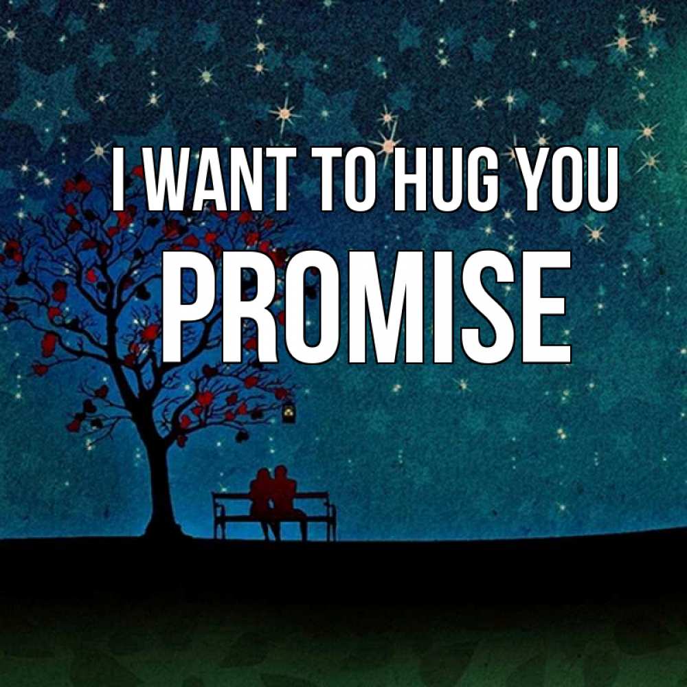 Greetings card с именем, Promise I want to hug you много звезд Greetings with text for free download 