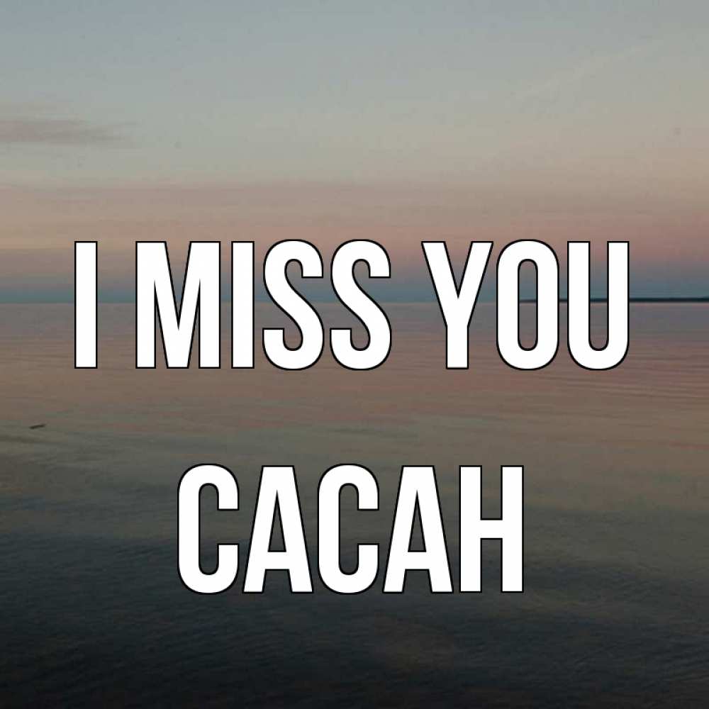 Greetings card с именем, САСАН I miss you пусто Greetings with text for free download 