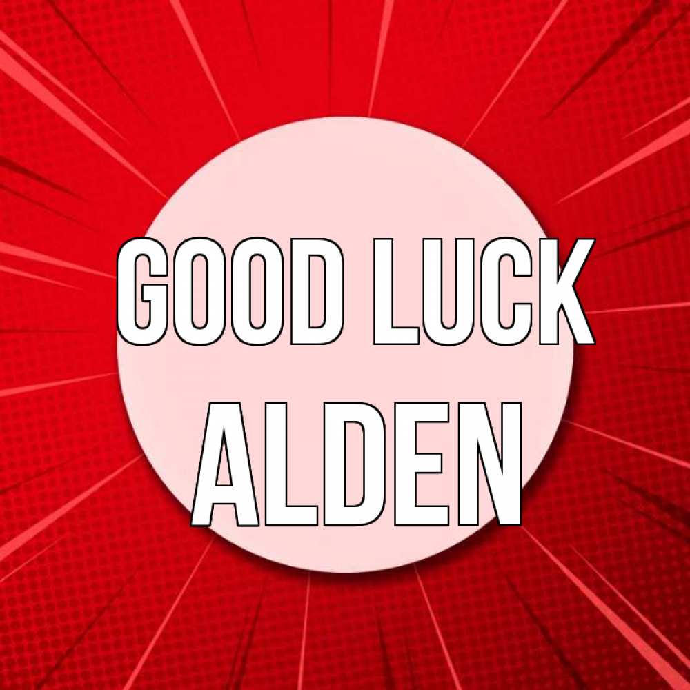 Greetings card с именем, Alden Good luck розовая кнопка Greetings with text for free download 