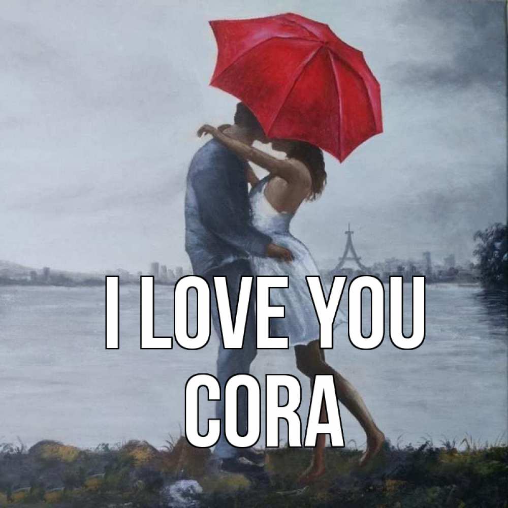 Greetings card с именем, Cora I love you под красным зонтом Greetings with text for free download 