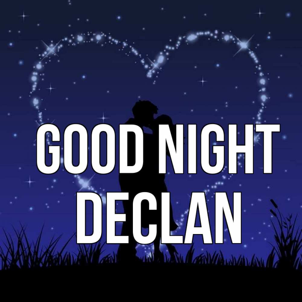 Greetings card с именем, Declan Good night сладких снов Greetings with text for free download 