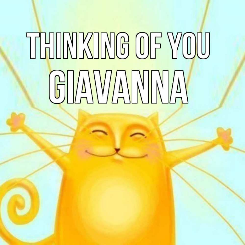 Greetings card с именем, Giavanna Thinking of you обнимашки Greetings with text for free download 