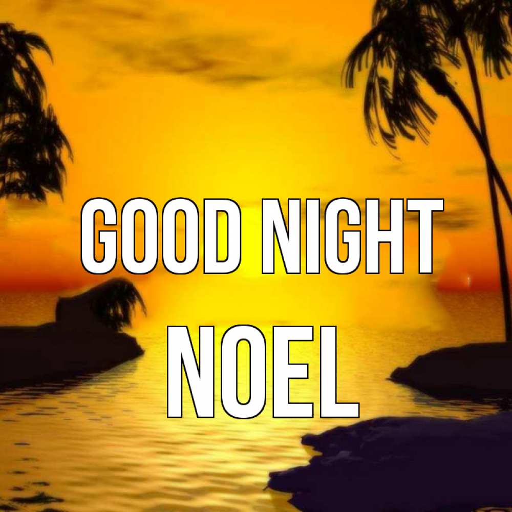 Greetings card с именем, Noel Good night остров Greetings with text for free download 