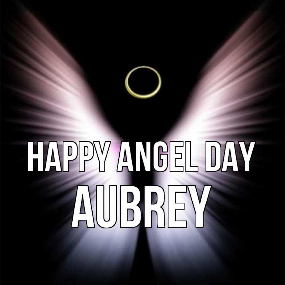 Greetings card с именем, Aubrey happy angel day ангел из света Greetings with text for free download 