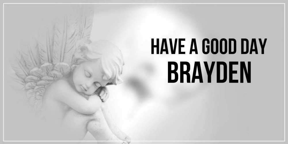 Greetings card с именем, Brayden Have a good day ангел Greetings with text for free download 